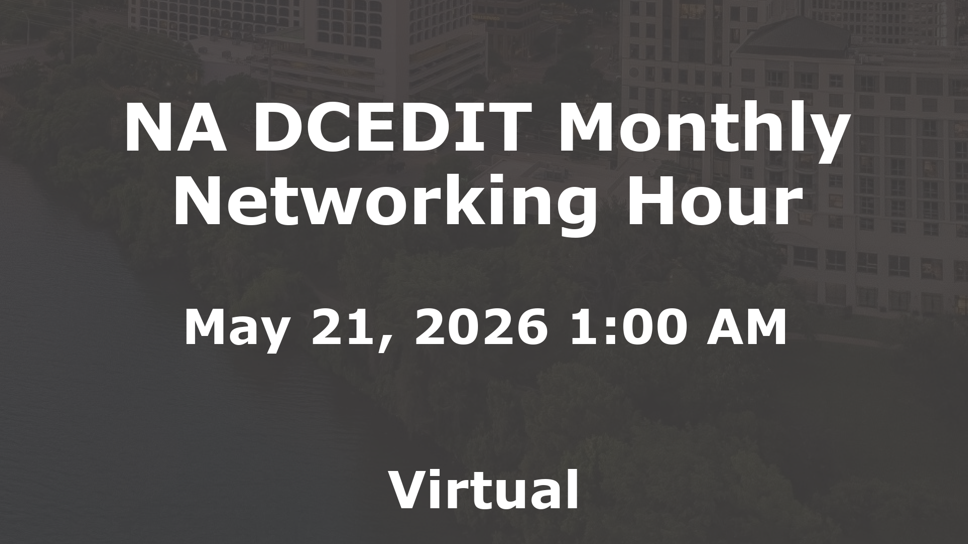 NA DCEDIT Monthly Networking Hour event image